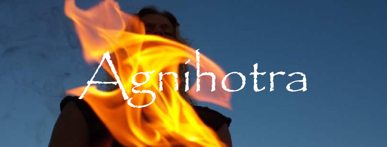 Agnihotra